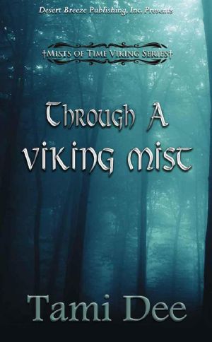 [Mists Of Time 04] • Through A Viking Mist